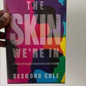 The Skin We're In by Desmond Cole